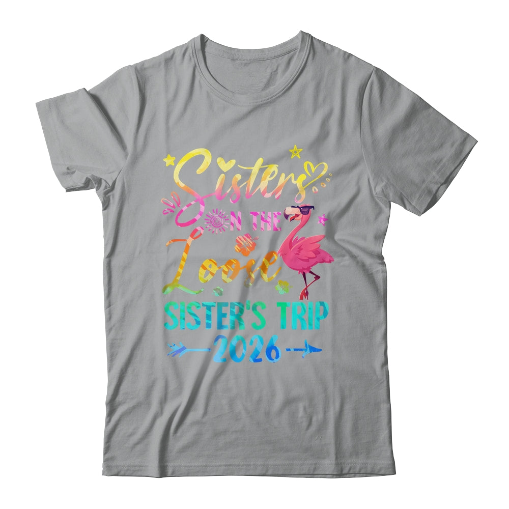 Sister On The Loose Cute Sisters Trip 2026 Weekend Flamingo Shirt & Tank Top | siriusteestore