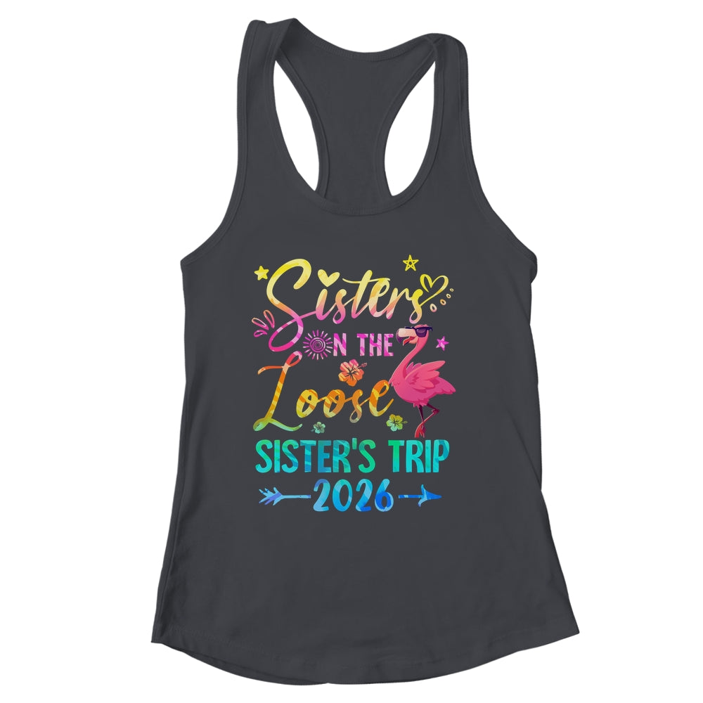 Sister On The Loose Cute Sisters Trip 2026 Weekend Flamingo Shirt & Tank Top | siriusteestore