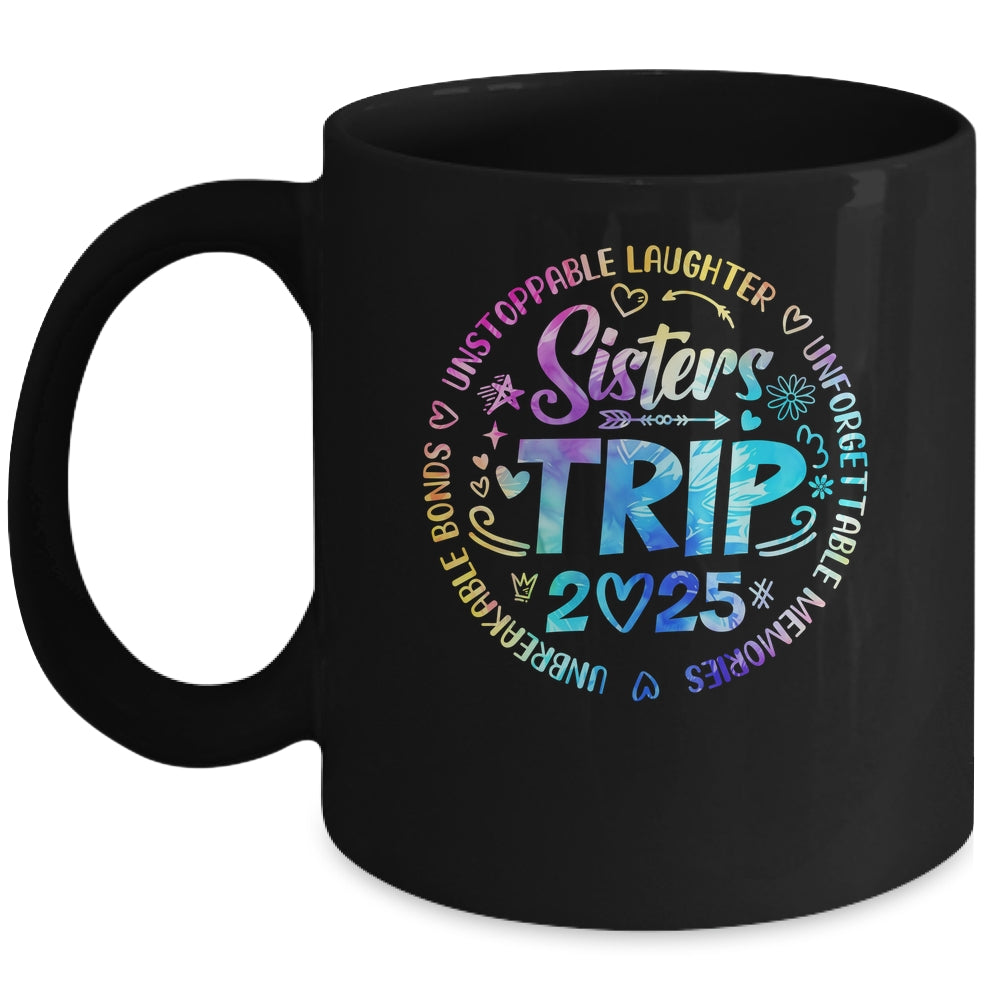 Sister Trip 2025 Friends Weekend Girls Vacation Matching Mug | siriusteestore