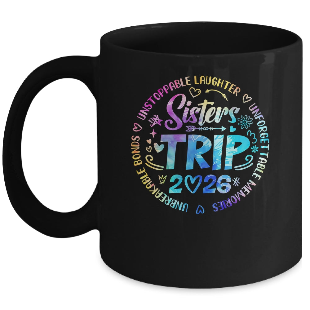 Sister Trip 2026 Friends Weekend Girls Vacation Matching Mug | siriusteestore