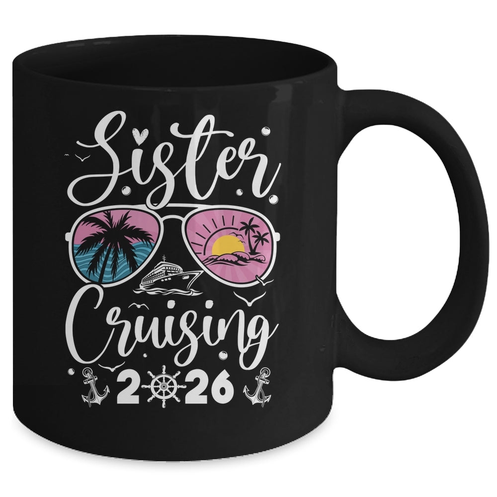 Sisters Cruise 2026 Sister Cruising Vacation Trip Women Girl Mug | siriusteestore