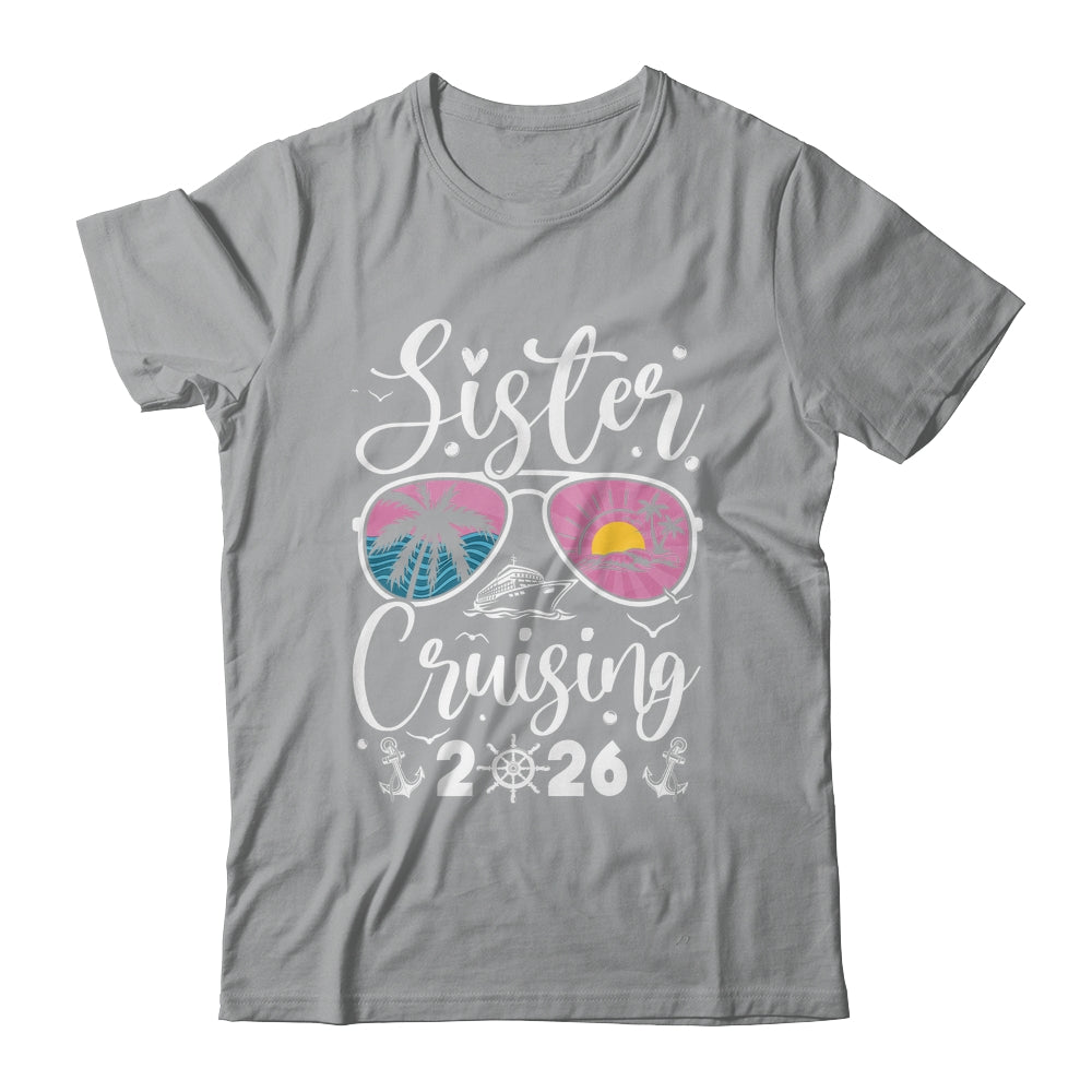 Sisters Cruise 2026 Sister Cruising Vacation Trip Women Girl Shirt & Tank Top | siriusteestore