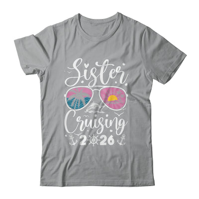 Sisters Cruise 2026 Sister Cruising Vacation Trip Women Girl Shirt & Tank Top | siriusteestore