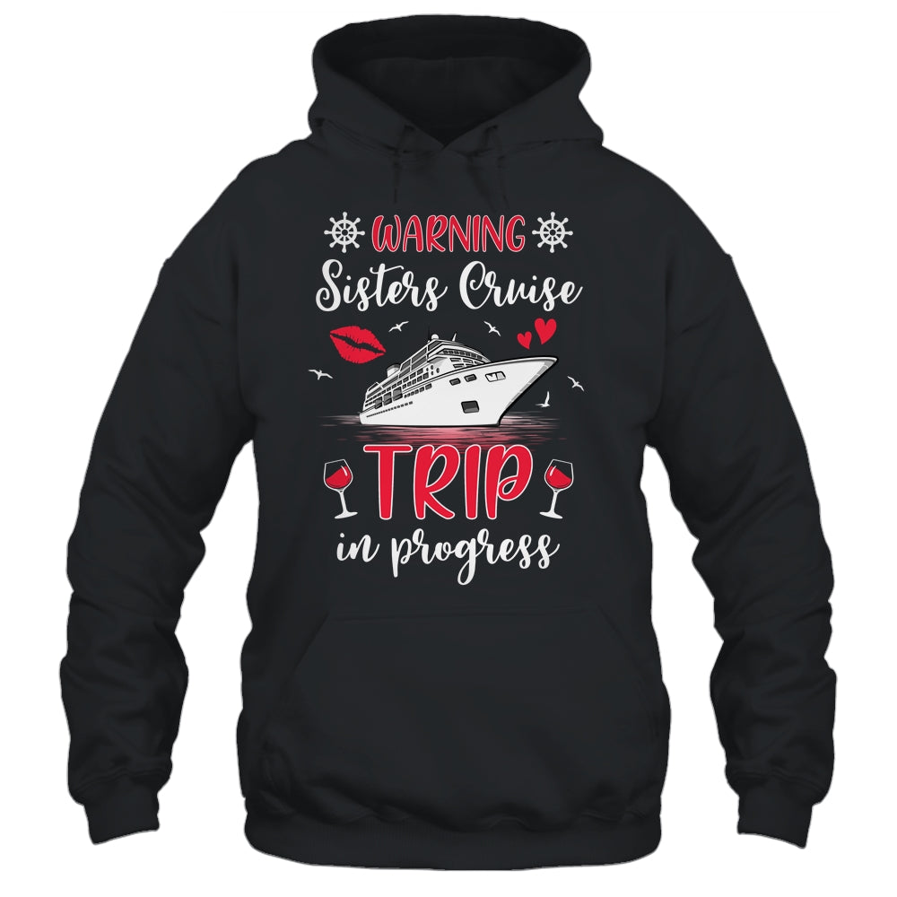 Sisters Cruise Trip In Progress 2024 Sisters Cruising 2024 Shirt & Tank Top | siriusteestore