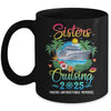 Sisters Cruising 2025 Making Memories Sisters Cruise Trip Mug | siriusteestore
