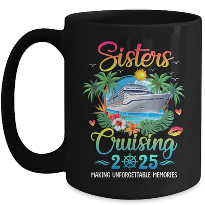 Sisters Cruising 2025 Making Memories Sisters Cruise Trip Mug | siriusteestore