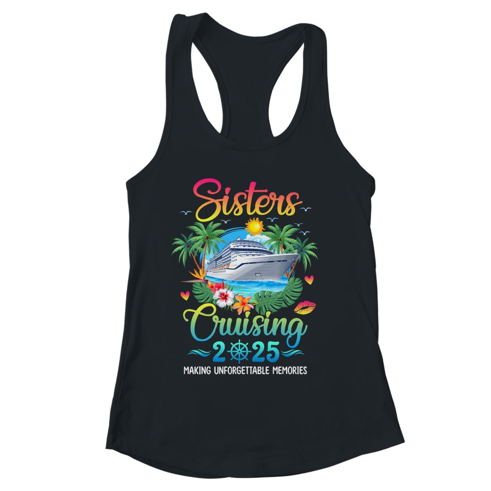 Sisters Cruising 2025 Making Memories Sisters Cruise Trip Shirt & Tank Top | siriusteestore