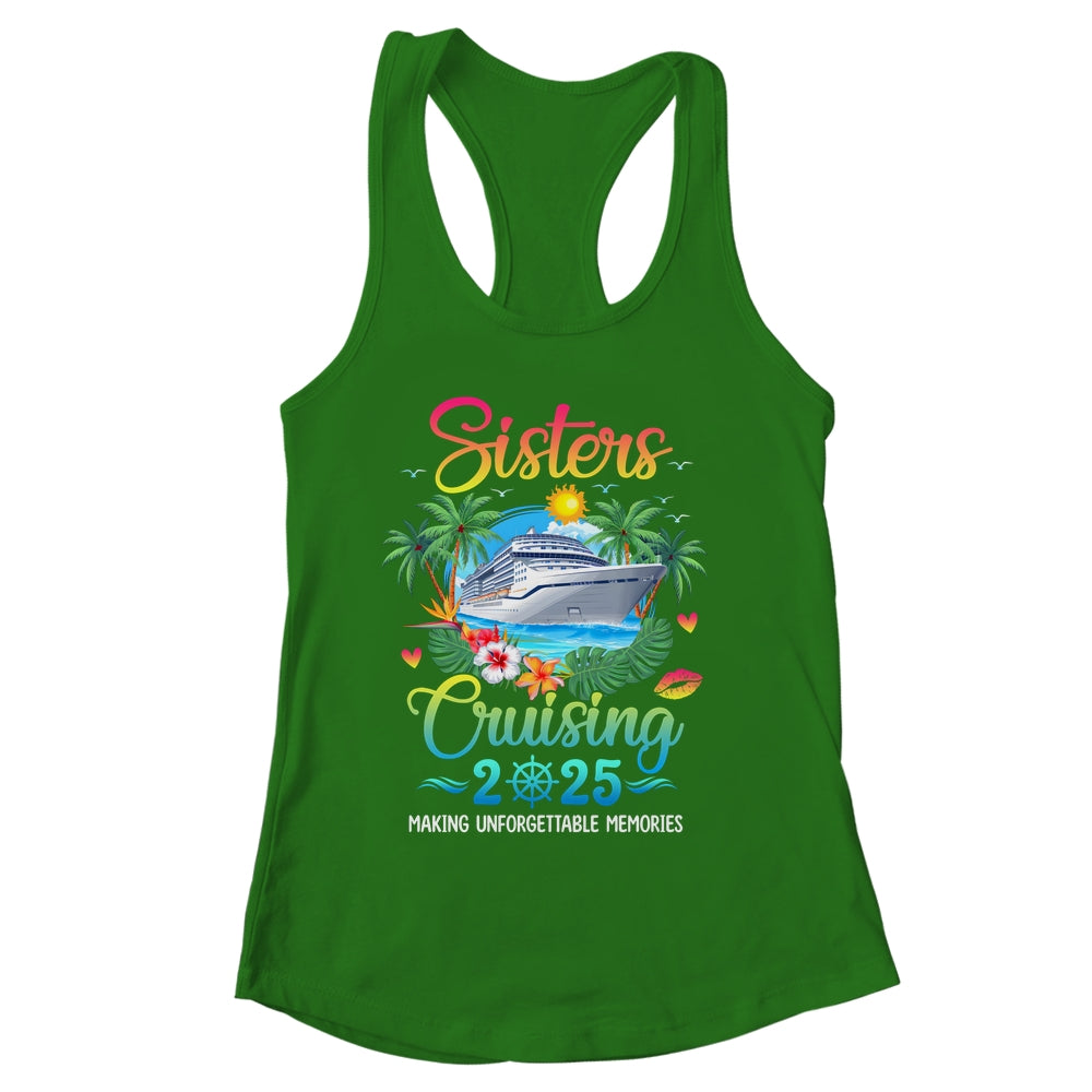 Sisters Cruising 2025 Making Memories Sisters Cruise Trip Shirt & Tank Top | siriusteestore