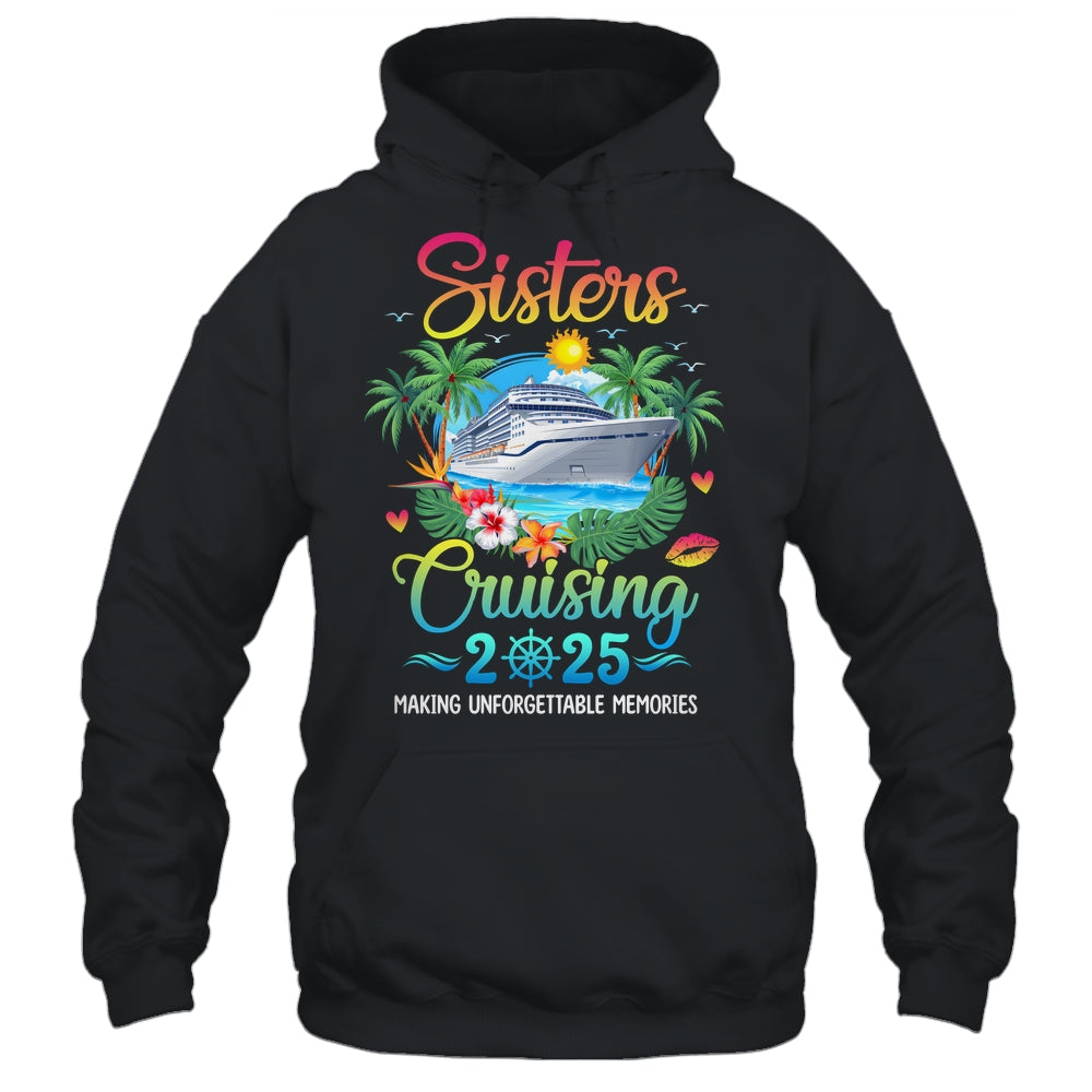 Sisters Cruising 2025 Making Memories Sisters Cruise Trip Shirt & Tank Top | siriusteestore
