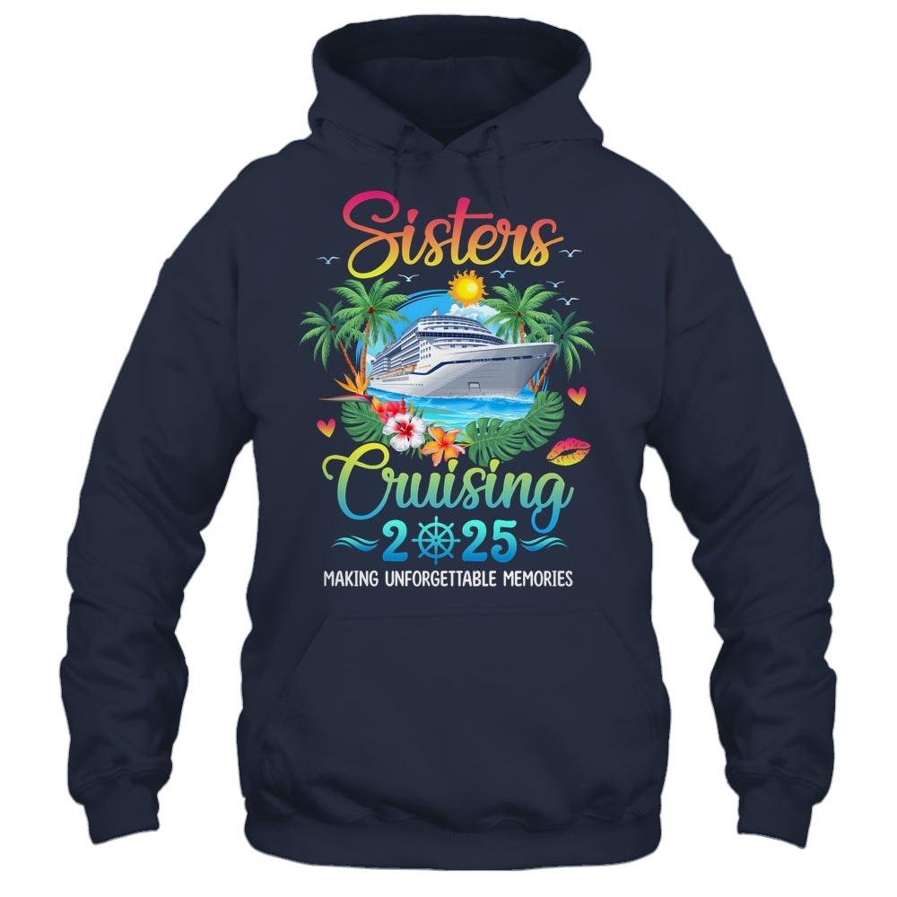 Sisters Cruising 2025 Making Memories Sisters Cruise Trip Shirt & Tank Top | siriusteestore