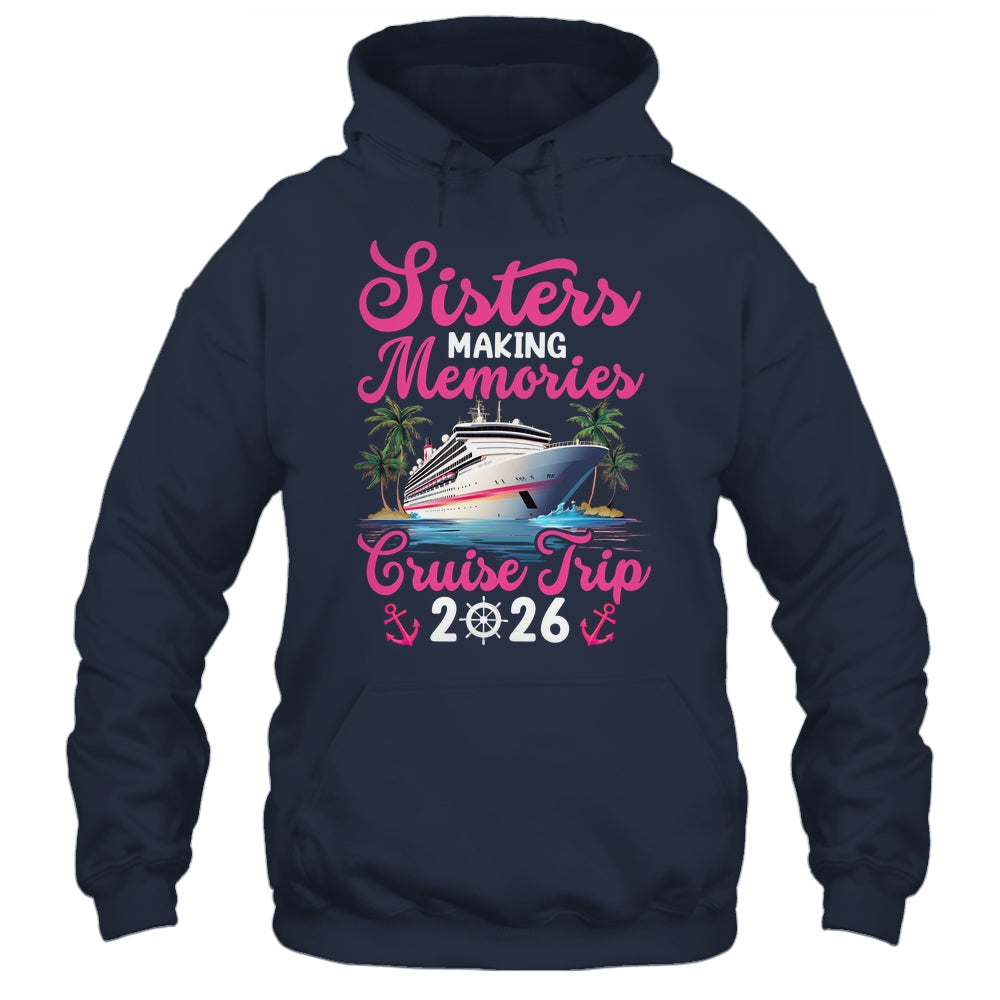 Sisters Making Memories Cruise Trip 2026 Vacation Matching Shirt & Tank Top | siriusteestore