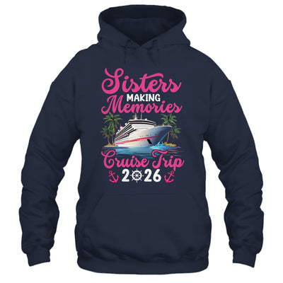 Sisters Making Memories Cruise Trip 2026 Vacation Matching Shirt & Tank Top | siriusteestore