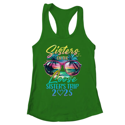Sisters On The Loose Sisters Trip 2025 Funny Summer Vacation Shirt & Tank Top | siriusteestore