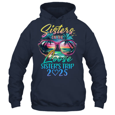 Sisters On The Loose Sisters Trip 2025 Funny Summer Vacation Shirt & Tank Top | siriusteestore