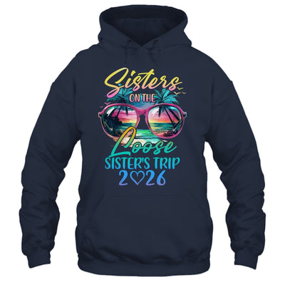 Sisters On The Loose Sisters Trip 2026 Funny Summer Vacation Shirt & Tank Top | siriusteestore