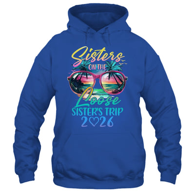 Sisters On The Loose Sisters Trip 2026 Funny Summer Vacation Shirt & Tank Top | siriusteestore