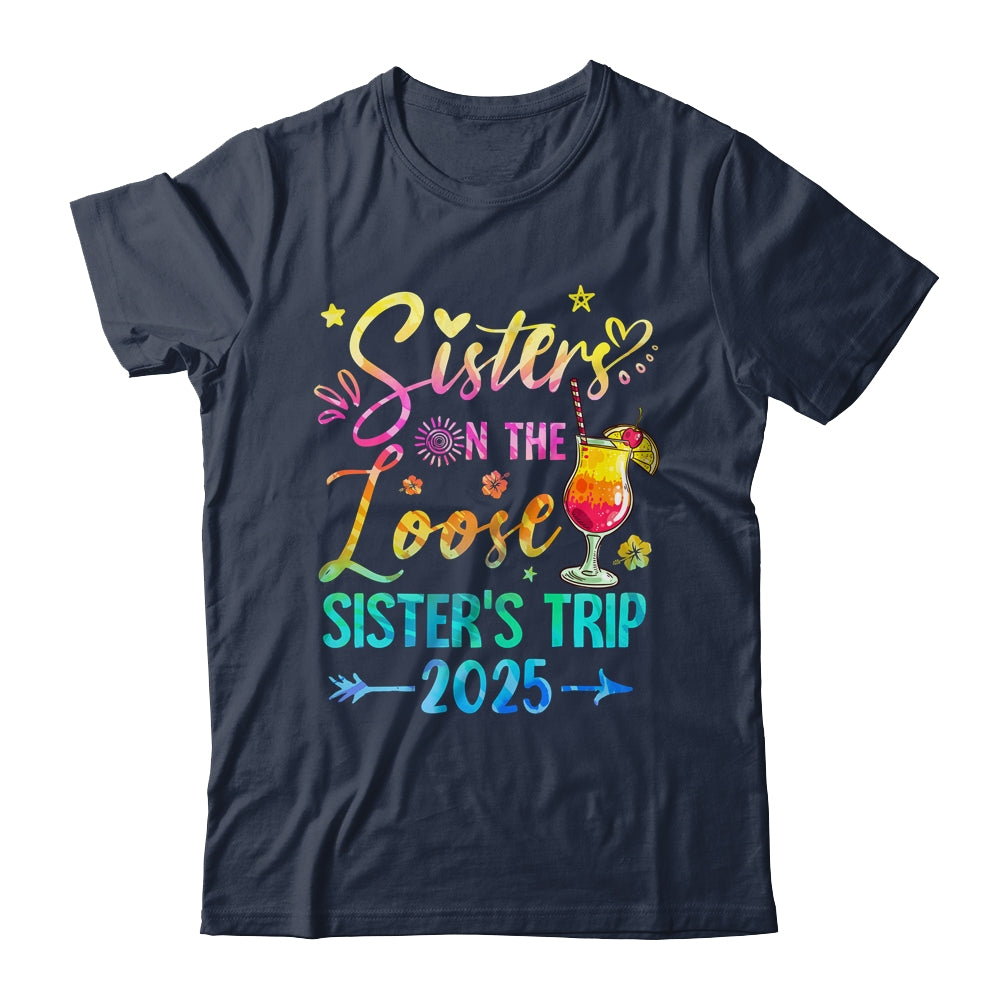 Sisters On The Loose Tie Dye Sister's Weekend Trip 2025 Shirt & Tank Top | siriusteestore