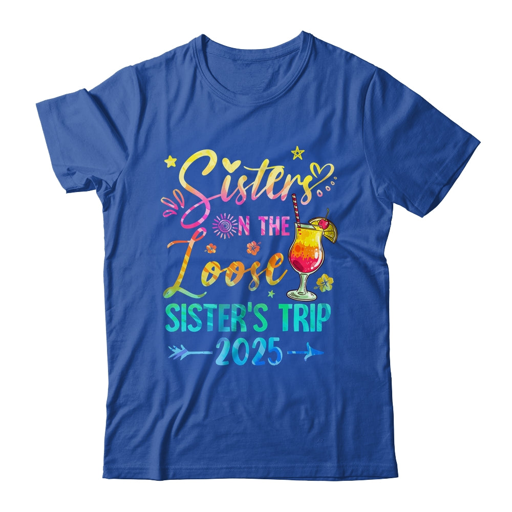 Sisters On The Loose Tie Dye Sister's Weekend Trip 2025 Shirt & Tank Top | siriusteestore