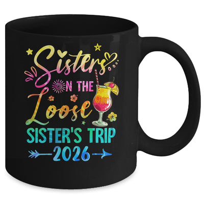 Sisters On The Loose Tie Dye Sister's Weekend Trip 2026 Mug | siriusteestore