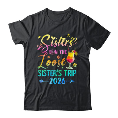 Sisters On The Loose Tie Dye Sister's Weekend Trip 2026 Shirt & Tank Top | siriusteestore