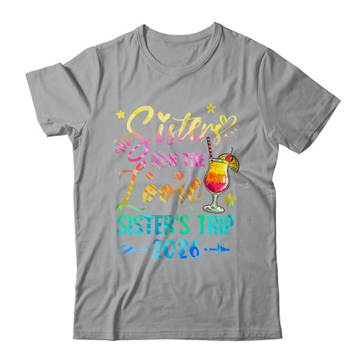 Sisters On The Loose Tie Dye Sister's Weekend Trip 2026 Shirt & Tank Top | siriusteestore