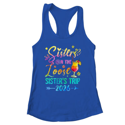 Sisters On The Loose Tie Dye Sister's Weekend Trip 2026 Shirt & Tank Top | siriusteestore