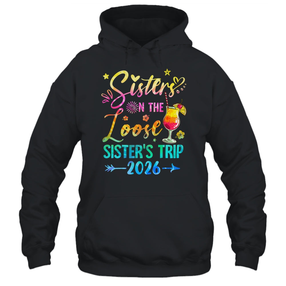 Sisters On The Loose Tie Dye Sister's Weekend Trip 2026 Shirt & Tank Top | siriusteestore