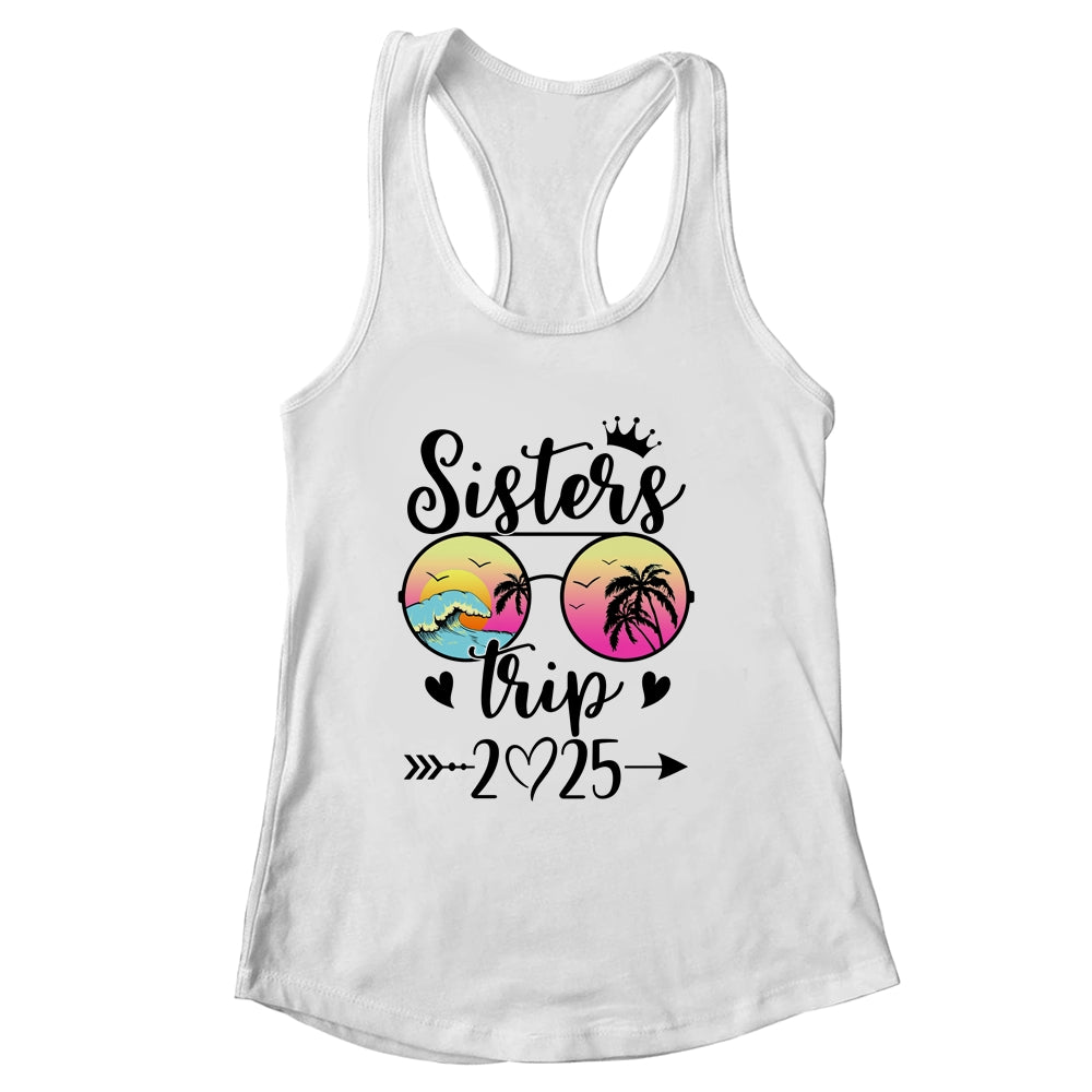 Sisters Trip 2025 Cute Girls Weekend Meeting Trip Women Shirt & Tank Top | siriusteestore