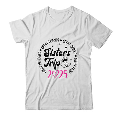 Sisters Trip 2025 Cute Girls Weekend Women Meeting Trip Shirt & Tank Top | siriusteestore