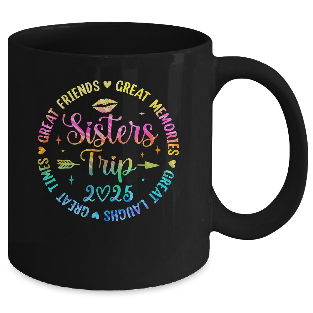 Sisters Trip 2025 Great Friends Laughs Memories Times Summer Mug | siriusteestore