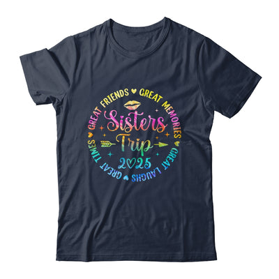 Sisters Trip 2025 Great Friends Laughs Memories Times Summer Shirt & Tank Top | siriusteestore