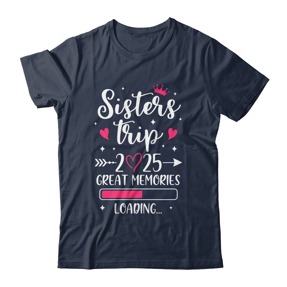 Sisters Trip 2025 Memories Vacation Travel Sisters Weekend Shirt & Tank Top | siriusteestore