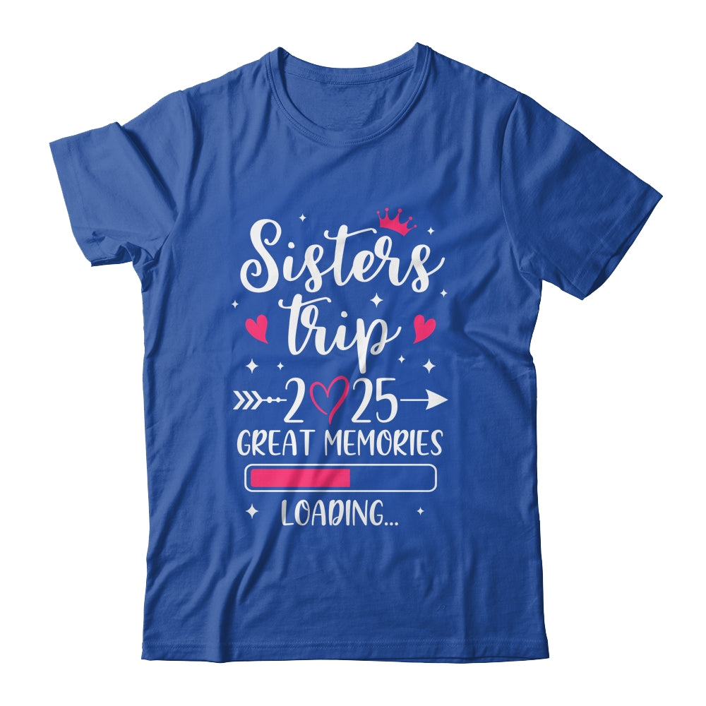 Sisters Trip 2025 Memories Vacation Travel Sisters Weekend Shirt & Tank Top | siriusteestore