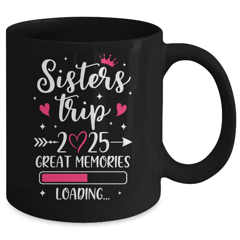 Sisters Trip 2025 Memories Vacation Travel Sisters Weekend Mug | siriusteestore