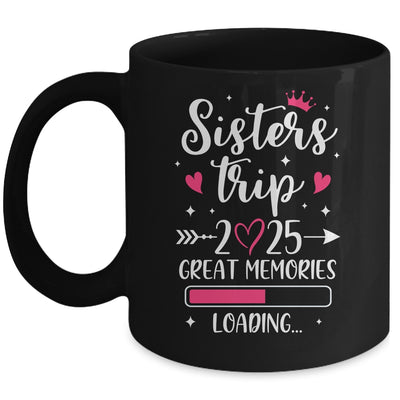 Sisters Trip 2025 Memories Vacation Travel Sisters Weekend Mug | siriusteestore