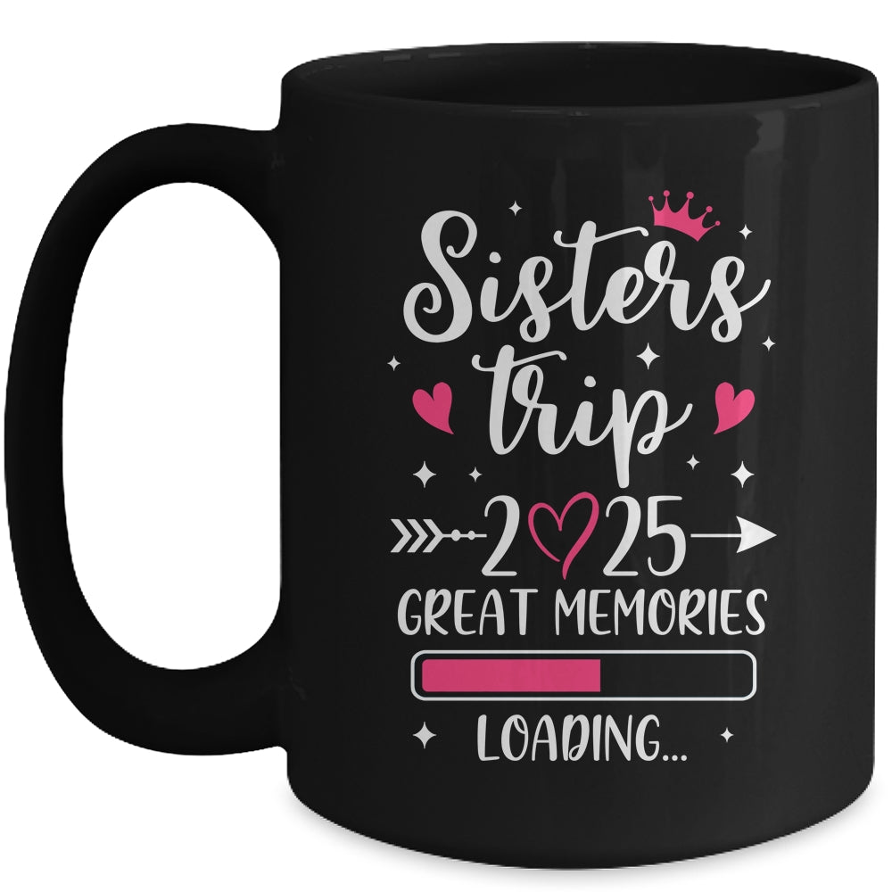 Sisters Trip 2025 Memories Vacation Travel Sisters Weekend Mug | siriusteestore