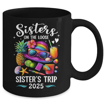 Sisters Trip 2025 Summer Cute Sister's On The Loose 2025 Mug | siriusteestore