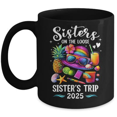 Sisters Trip 2025 Summer Cute Sister's On The Loose 2025 Mug | siriusteestore