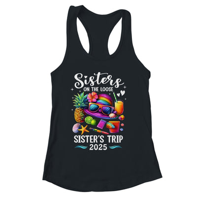 Sisters Trip 2025 Summer Cute Sister's On The Loose 2025 Shirt & Tank Top | siriusteestore