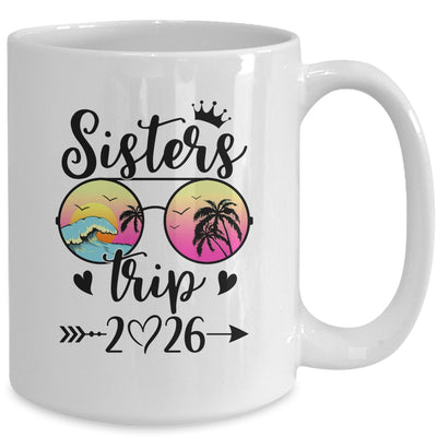 Sisters Trip 2026 Cute Girls Weekend Meeting Trip Women Mug | siriusteestore