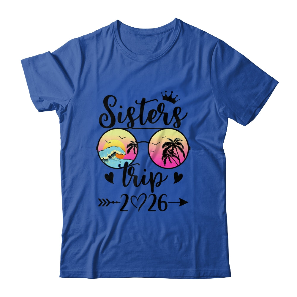 Sisters Trip 2026 Cute Girls Weekend Meeting Trip Women Shirt & Tank Top | siriusteestore