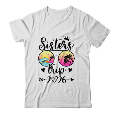 Sisters Trip 2026 Cute Girls Weekend Meeting Trip Women Shirt & Tank Top | siriusteestore