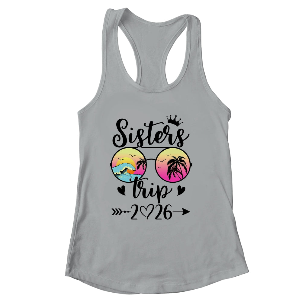 Sisters Trip 2026 Cute Girls Weekend Meeting Trip Women Shirt & Tank Top | siriusteestore