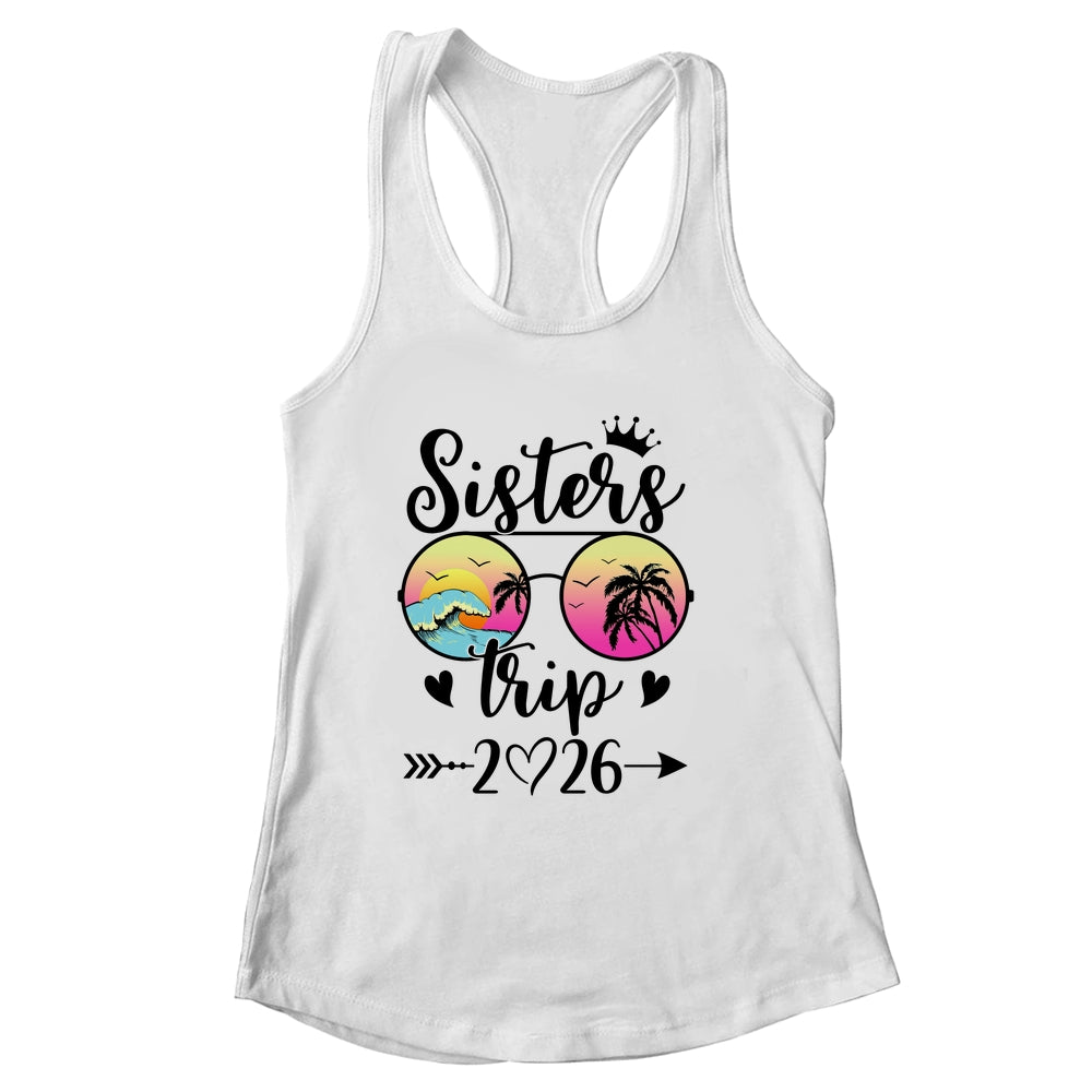 Sisters Trip 2026 Cute Girls Weekend Meeting Trip Women Shirt & Tank Top | siriusteestore