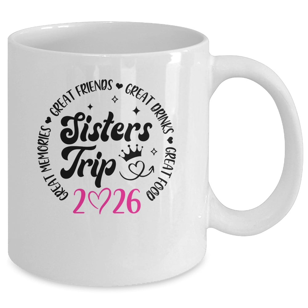 Sisters Trip 2026 Cute Girls Weekend Women Meeting Trip Mug | siriusteestore