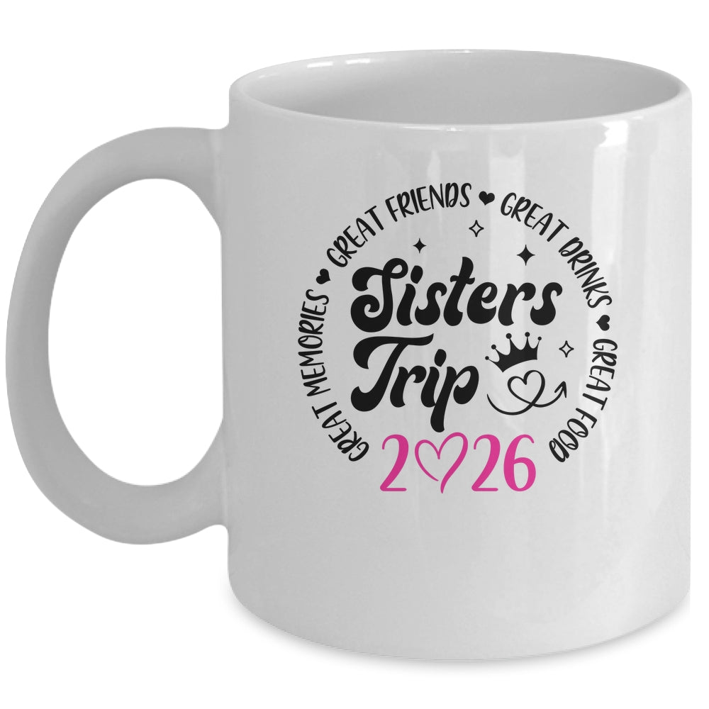 Sisters Trip 2026 Cute Girls Weekend Women Meeting Trip Mug | siriusteestore