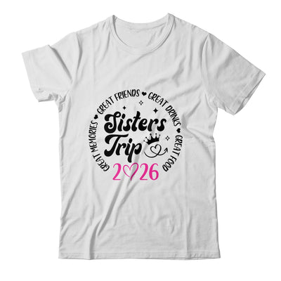 Sisters Trip 2026 Cute Girls Weekend Women Meeting Trip Shirt & Tank Top | siriusteestore