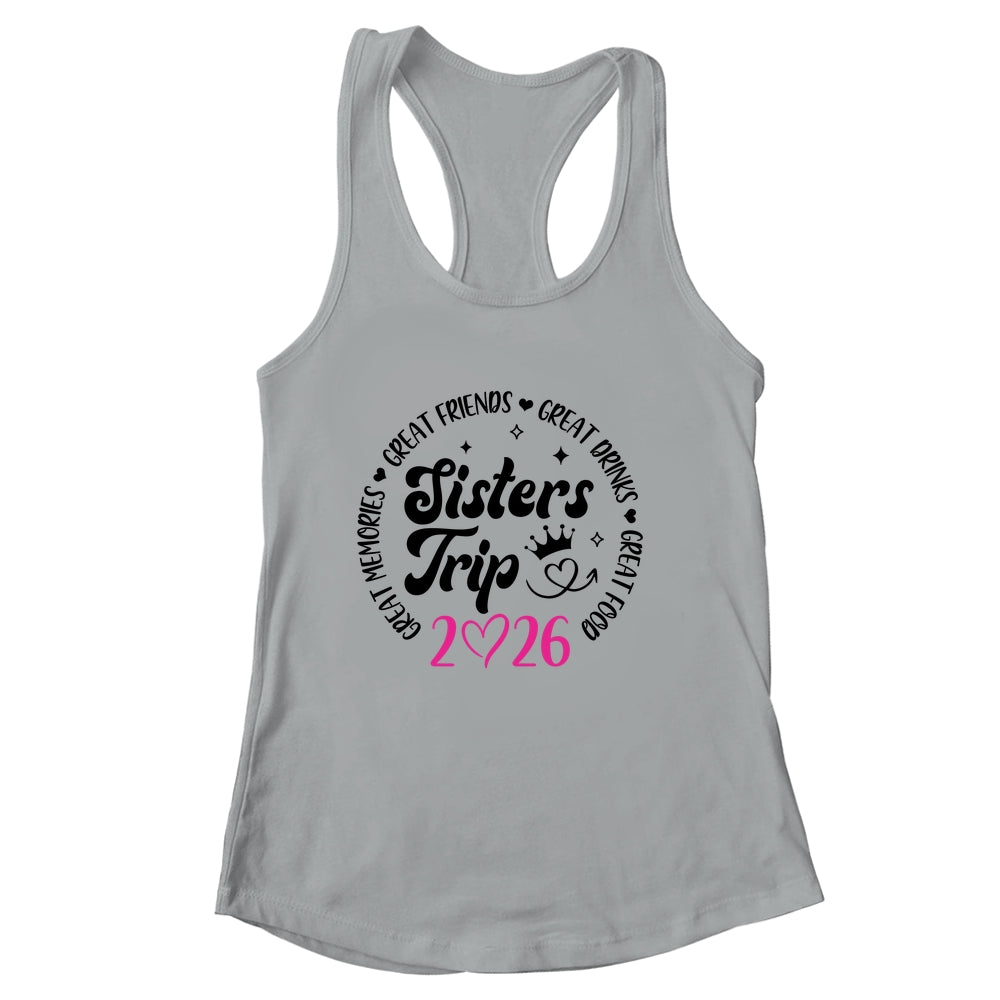 Sisters Trip 2026 Cute Girls Weekend Women Meeting Trip Shirt & Tank Top | siriusteestore