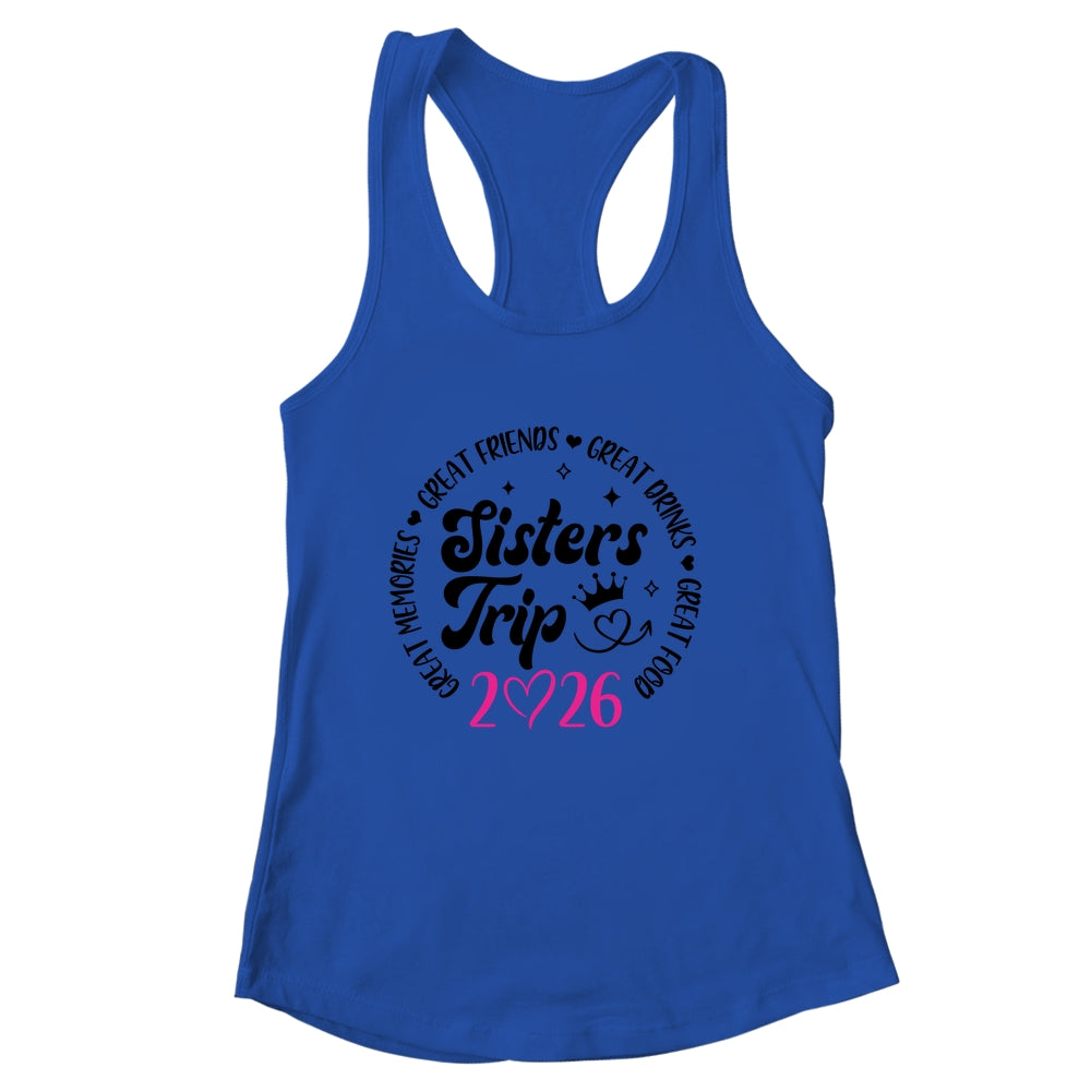 Sisters Trip 2026 Cute Girls Weekend Women Meeting Trip Shirt & Tank Top | siriusteestore