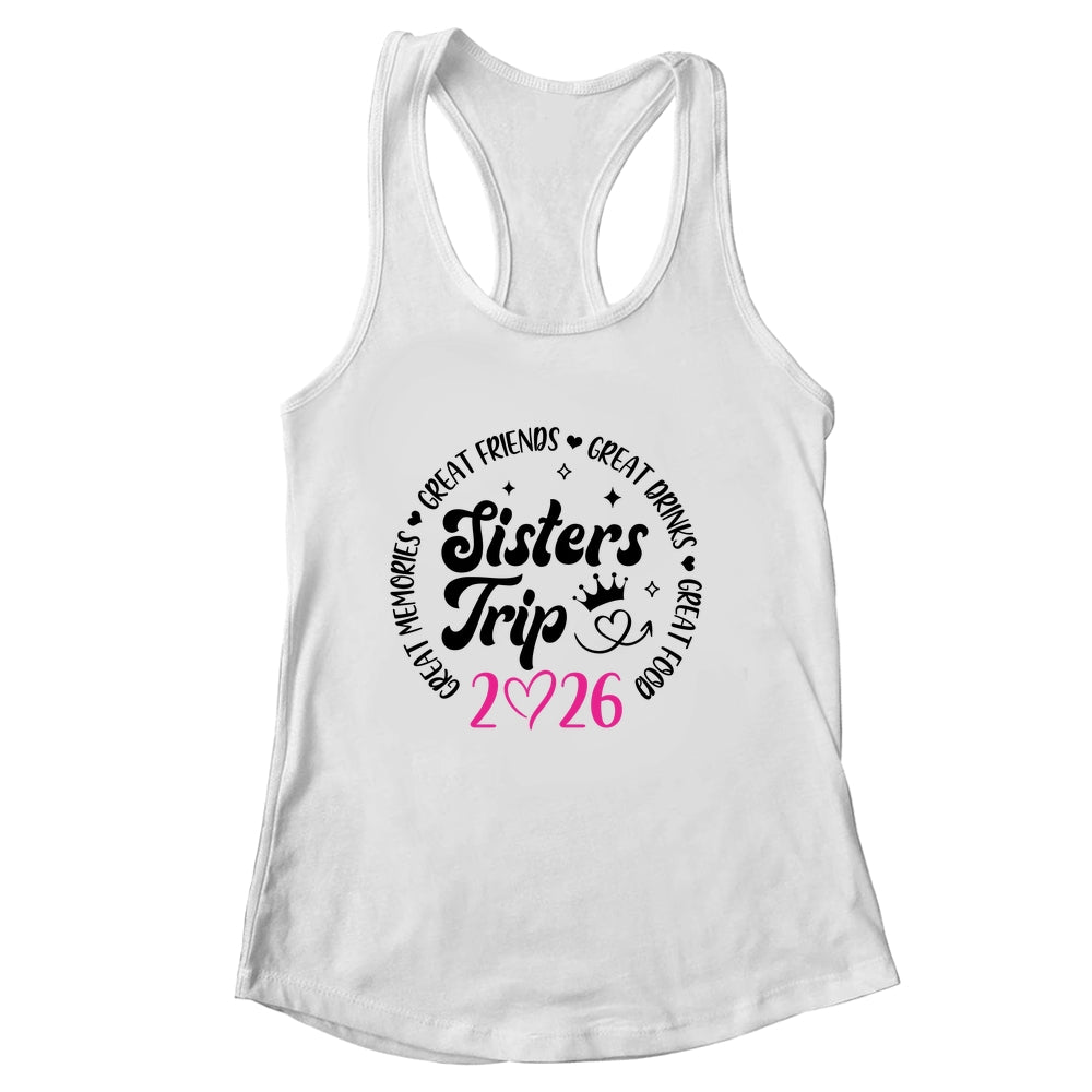 Sisters Trip 2026 Cute Girls Weekend Women Meeting Trip Shirt & Tank Top | siriusteestore